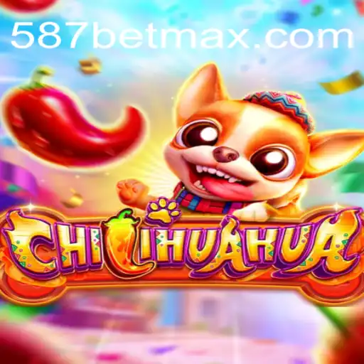 Explorando o Jogo CHILIHUAHUA: Aventuras, Regras e Estratégias no Universo de 587bet.com